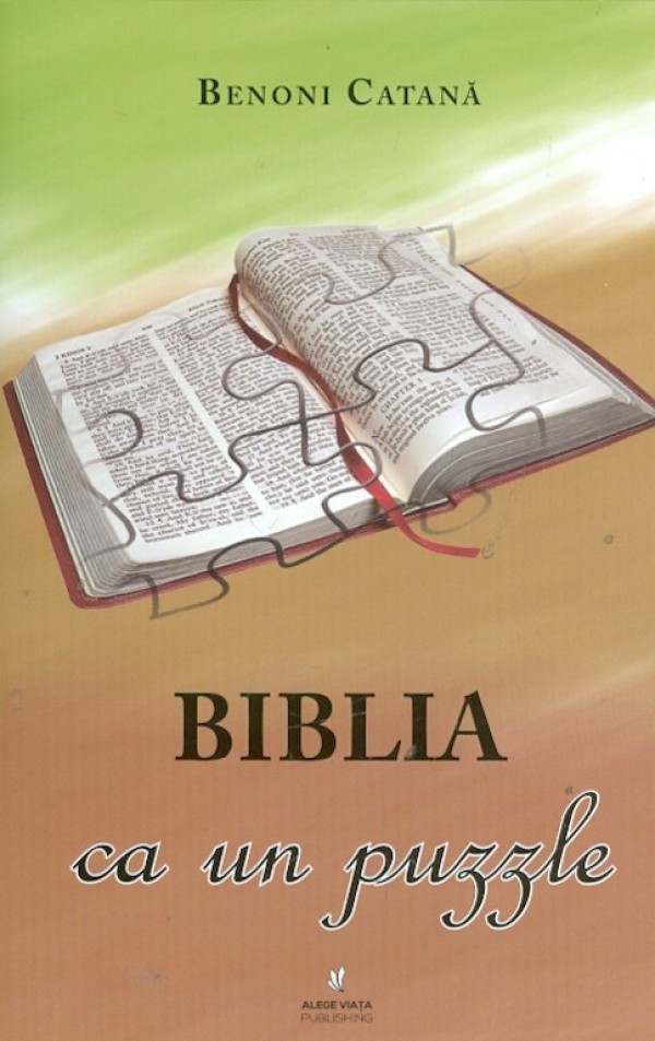 Biblia ca un puzzle, Benone Catana