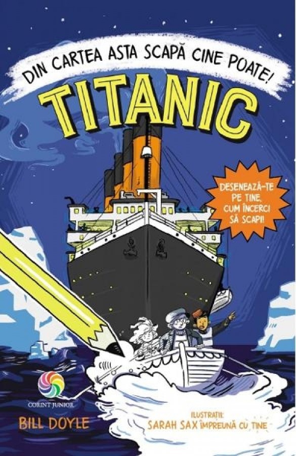 Din cartea asta scapa cine poate - Titanic - Carte pentru copii (7+ ani)