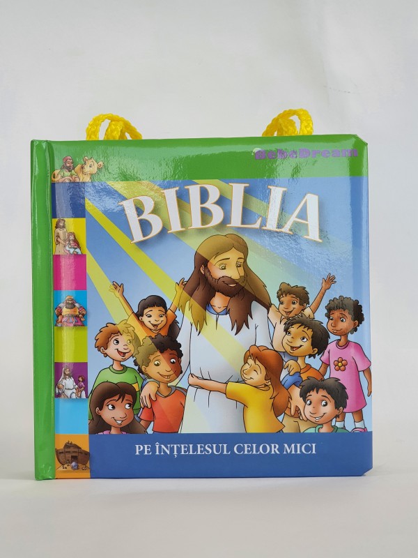 Biblia pentru copii- Biblia pe intelesul celor mici