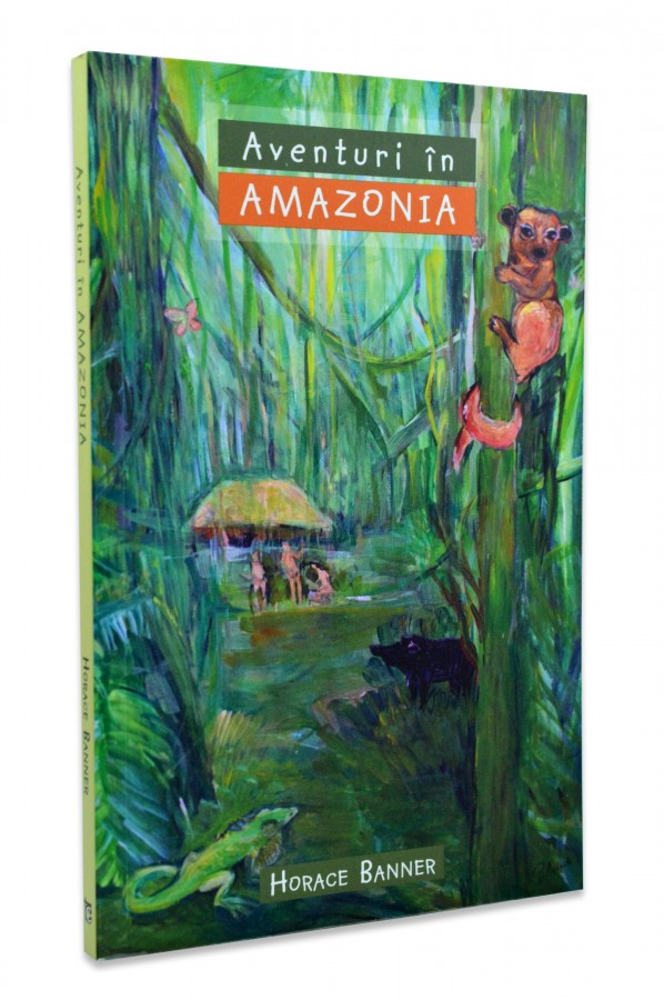 Aventuri in Amazonia de Horace Banner