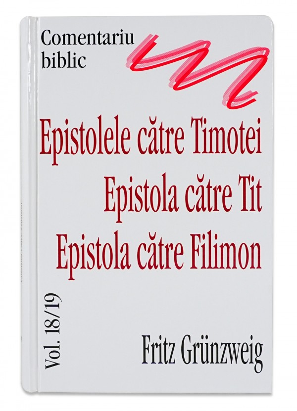Comentarii biblice epistola catre Timotei, Tit si Filimon