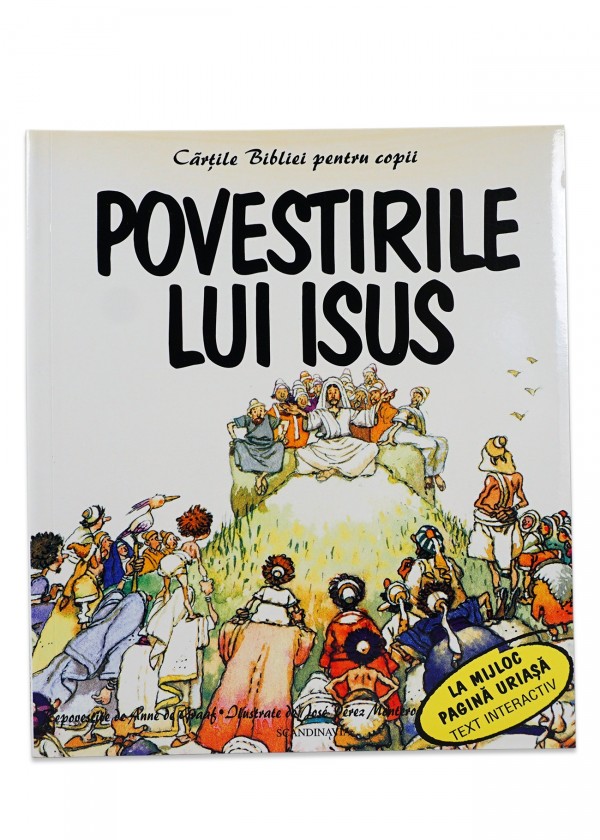 Biblia pentru copii - Povestirile lui Isus de Anne de Graaf si Jose Perez Montero