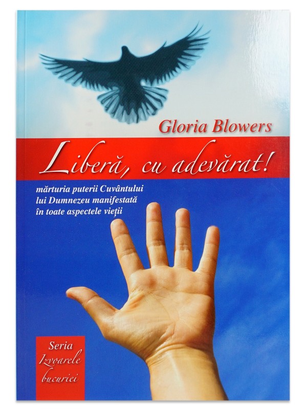 Libera, cu adevarat!, Gloria Blowers