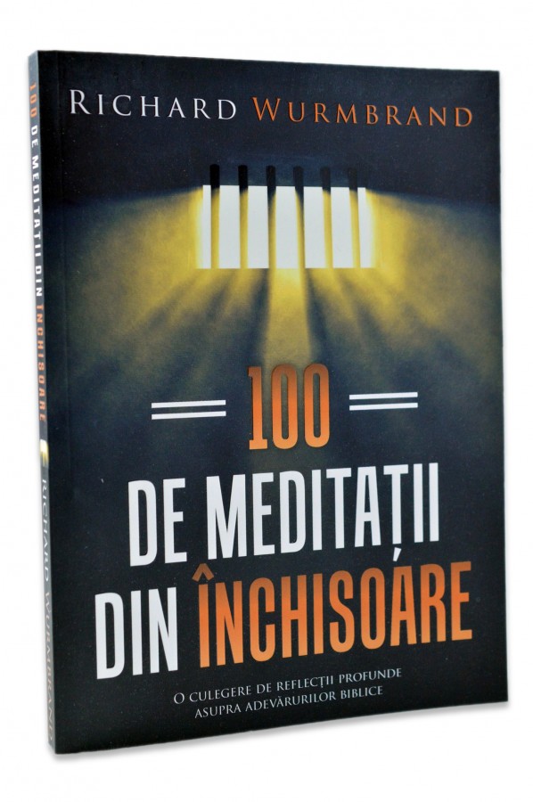 100 de Meditatii din inchisoare