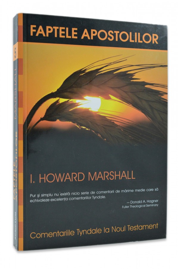 Comentariil biblice Tyndale - Faptele Apostolilor de I. Howard Marshall