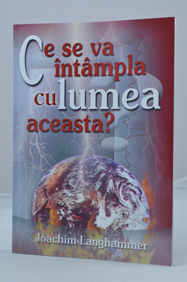 Ce se va intampla cu lumea aceasta? de Joachim Langhammer