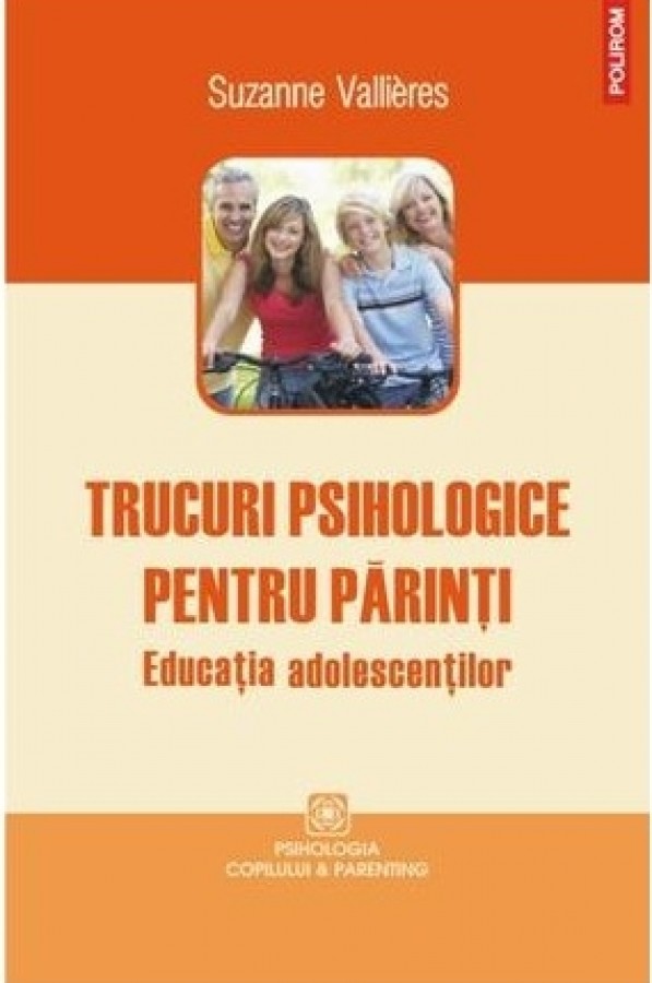 Trucuri psihologice pentru parinti, carti psihologia adolescentilor
