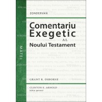 Comentariu exegetic al Noului Testament. Matei (Seria Zondervan - Comentarii biblice)