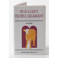 Predici scrise-De ce a cazut vechiul legamant, vol.13 (brosura)