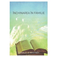 Închinarea în familie - Viața de familie