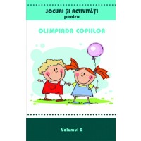 Jocuri si activitati pentru Olimpiada copiilor - volumul 2