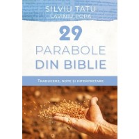 29 parabole din Biblie - Traducere, note și interpretare