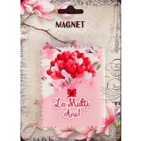 Magnet La multi ani (6x8cm )