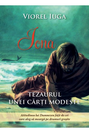 Iona - tezaurul unei cărți modeste - schite de predici