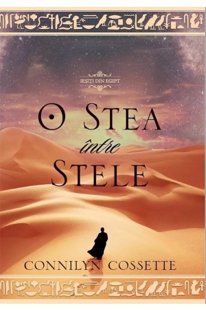 O stea intre stele (Seria Ieșiți din Egipt, vol 1) - Roman