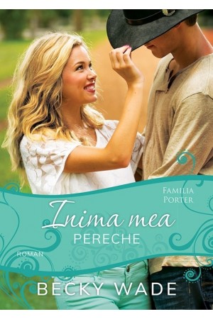 Inima mea pereche (seria Familia Porter, vol.3) - roman crestin