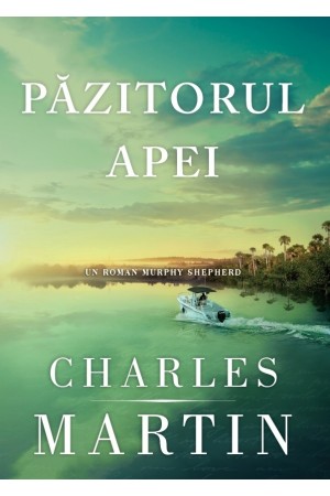 Păzitorul apei (Un roman Murphy Shepherd. Cartea 1)