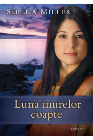 Luna murelor coapte - Seria "Pădurile din Michigan" - vol. 3