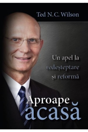 Aproape acasă – Un apel la redeşteptare şi reformă