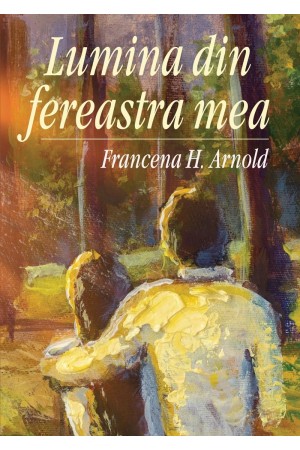 Lumina din fereastra mea (seria Voia Ta 2) - Roman