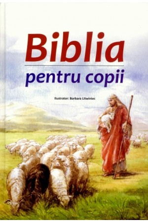 Biblia pentru copii  (6-12 ani)