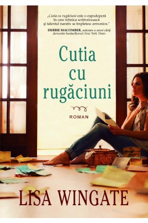 Cutia cu rugaciuni de Lisa Wingate