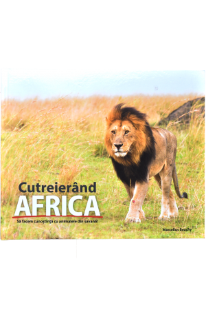 Cutreierând AFRICA - Enciclopedie pentru copii