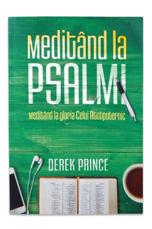 Meditând la Psalmi 