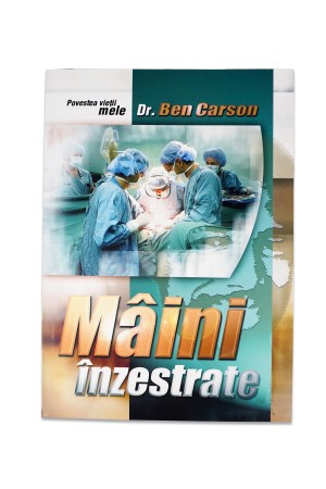 Maini inzestrate - Povestea vietii mele Dr.Ben Carson