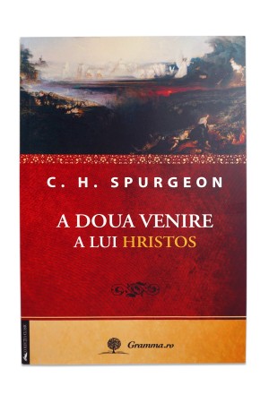 A doua venire a lui Hristos de C. H. Spurgeon