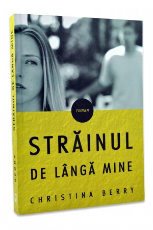 Strainul de langa mine de Christina Berry