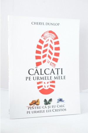 Calcati pe urmele mele 