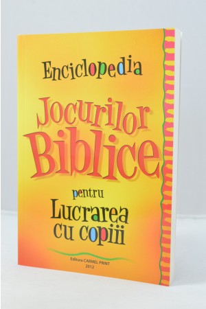 Enciclopedia jocurilor biblice pentru lucrarea cu copiii