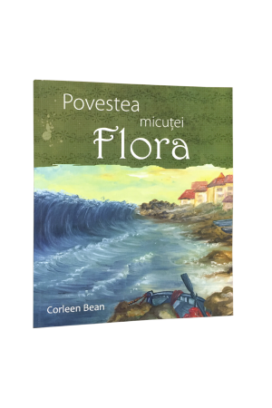 Povestea micuței Flora - Povestire crestina pentru copii