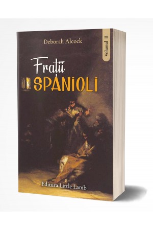 Frații spanioli -  vol.II - roman crestin