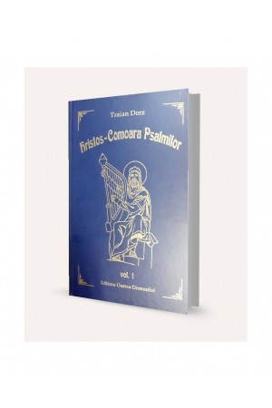 Hristos - Comoara Psalmilor Vol.1 - Meditații zilnice, rugăciuni și cântări din Psalmi
