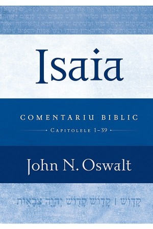 Isaia - Comentariu biblic: capitolele 1-39