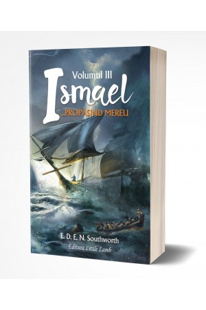  Ismael, propășind mereu (vol. III)