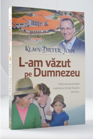 L-am vazut pe Dumnezeu de Klaus-Dietter John