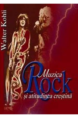 Muzica Rock si atitudinea crestina - educatie muzicala