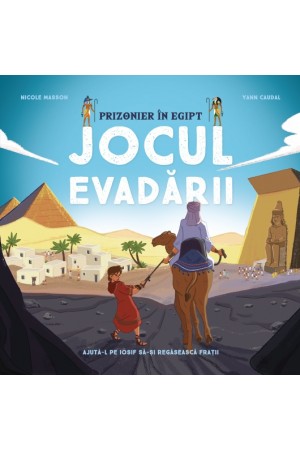 Prizonier în Egipt. Jocul evadării