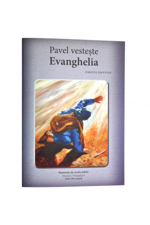 Niv.2 Vol.8 – Pavel vestește Evanghelia - Scoala Duminicala