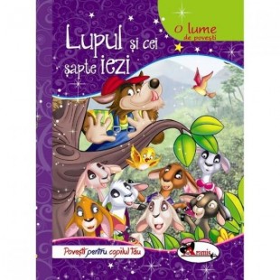 Lupul si cei sapte iezi - Povestiri pentru copii (5-7 ani)