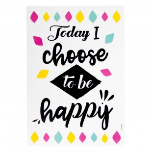 Autocolant de perete - Today I choose to be happy 21x30cm