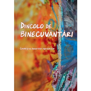 Dincolo de binecuvântări - Celebrarea bucuriilor ispravniciei