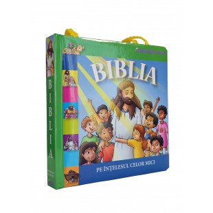 Biblia pentru copii- Biblia pe intelesul celor mici (0-3 ani)