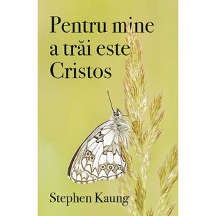 Pentru mine a trăi este Cristos