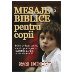 Mesaje biblice pentru copii - vol. 2