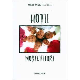  Hotii mostenitori, povestire crestina pentru copii 