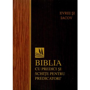Biblia cu predici și schițe pentru predicatori - EVREI și IACOV